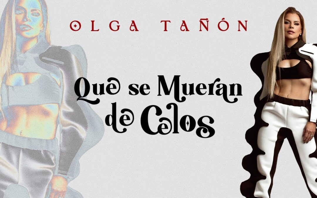 Olga Tañon – Que se mueran de celos