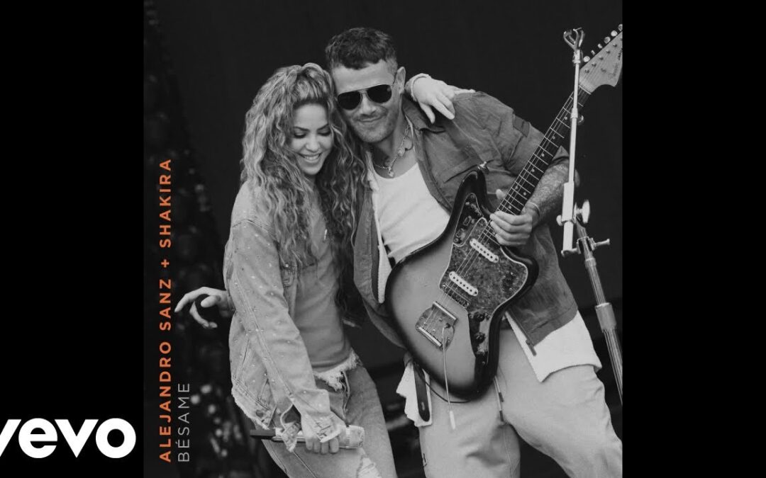 Alejandro Sanz, Shakira – Bésame