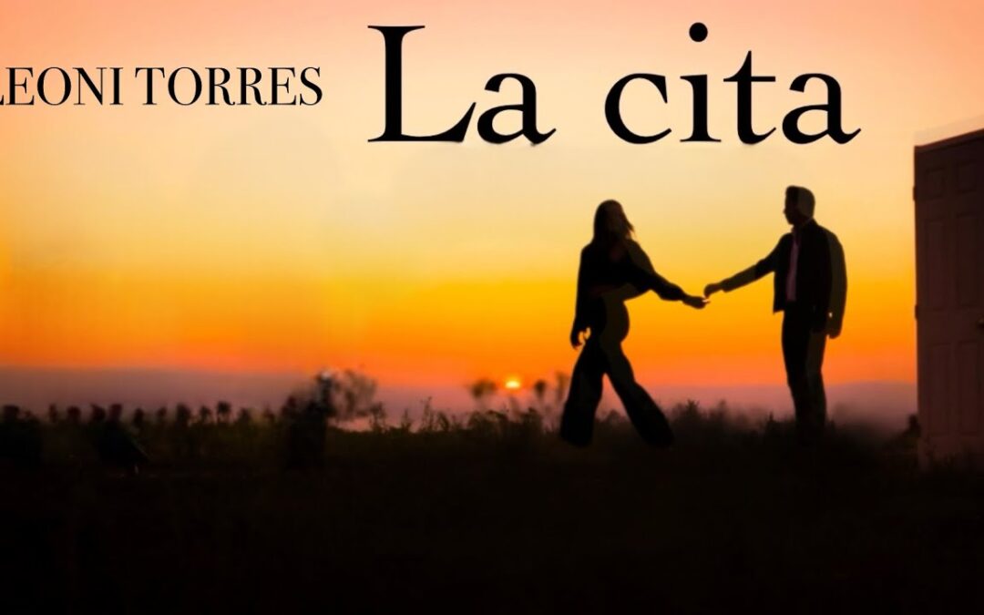 Leoni Torres – La cita [Video oficial]