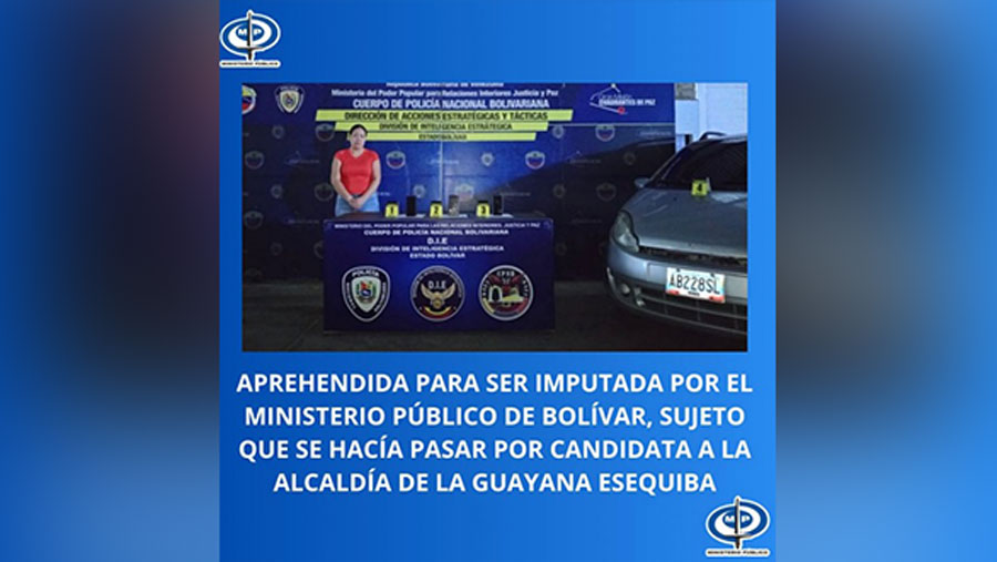 MP imputa a mujer que se hizo pasar por candidata a la alcadía de la Guayana Esequiba