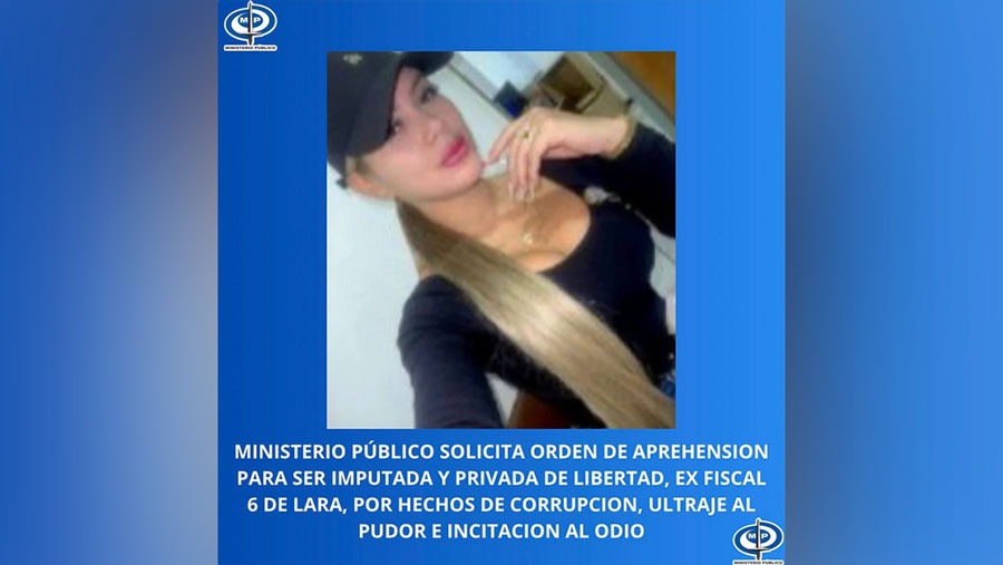 MP dicta orden de aprehensión contra exfiscal de Lara Darling Ortiz por corrupción, ultraje al pudor e incitación al odio